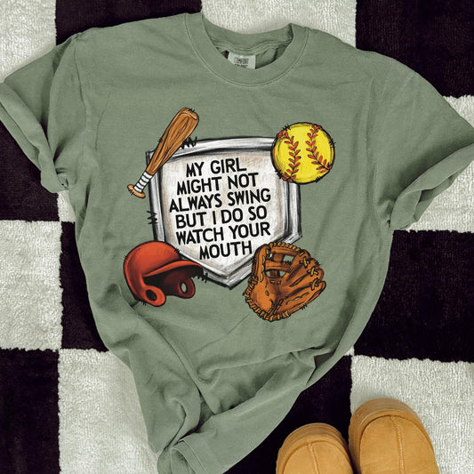 My Girl Might Not Always Swing But I Do So Watch Your Mouth With Number