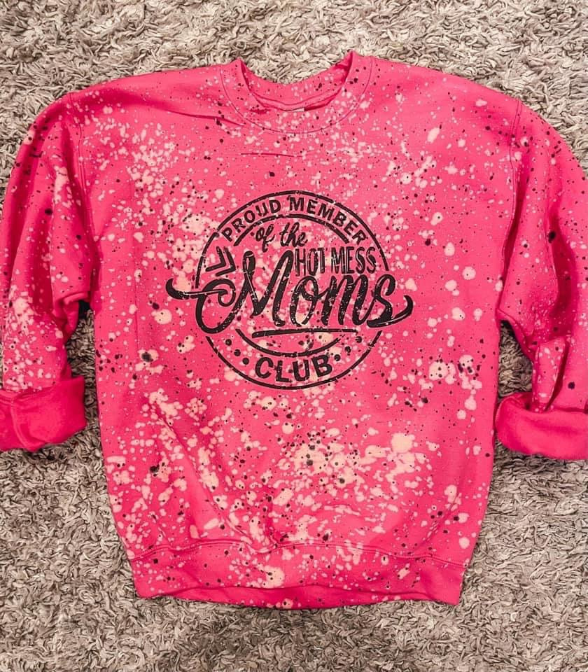 Proud member of the hot mess moms club - 3 other designs available
