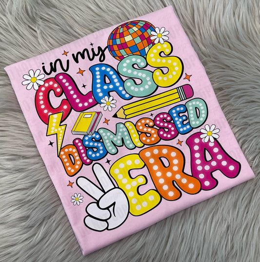 In My Class Dismissed Era -Toddler/Youth WS