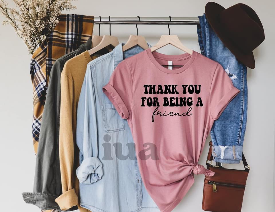 Thank for being a Friend - (S)