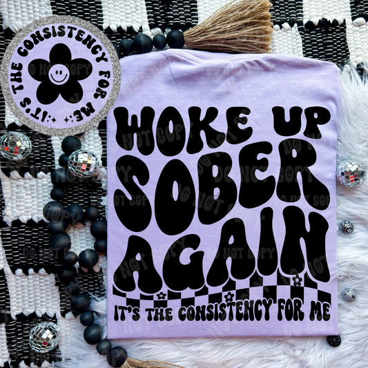 Woke Up Sober Again